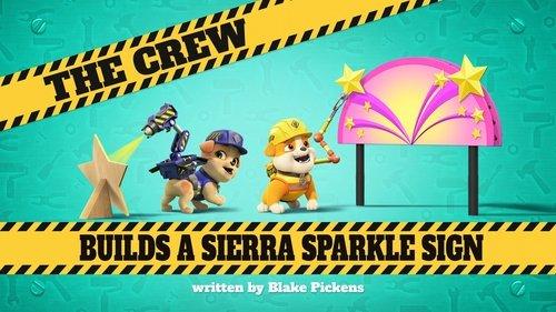 Rubble & Crew Season 2 Episode 4 - The Crew Builds a Sierra Sparkle Sign
