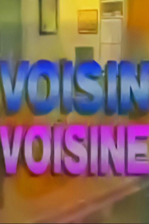 Voisin, voisine poster