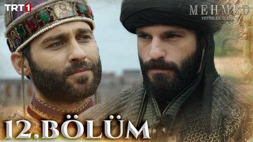 Mehmed: Sultan of Conquests Season 1 Episode 12 - Bölüm 12