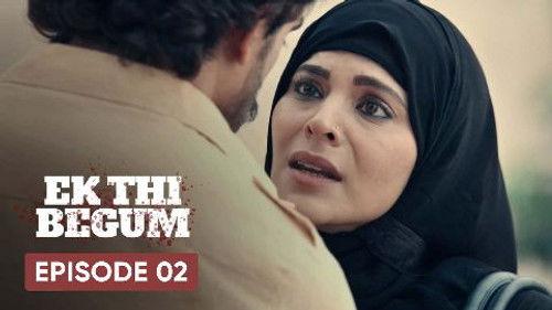 Ek Thi Begum Season 1 Episode 2 - The Turning Point