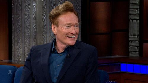 The Late Show with Stephen Colbert Season 11 Episode 15 - Conan O'Brien