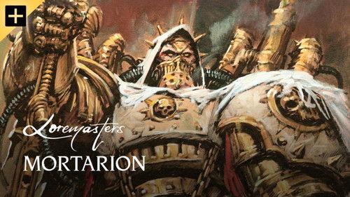 Loremasters Season 1 Episode 7 - Mortarion