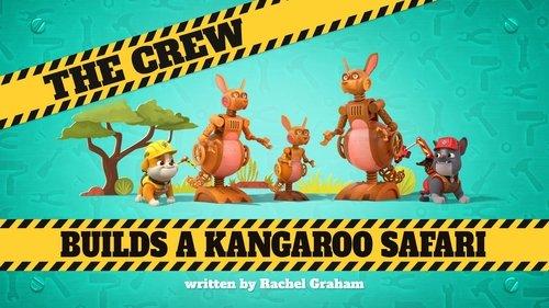 Rubble & Crew Season 2 Episode 44 - The Crew Builds a Kangaroo Safari