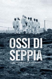 Ossi di Seppia - Il rumore della memoria poster