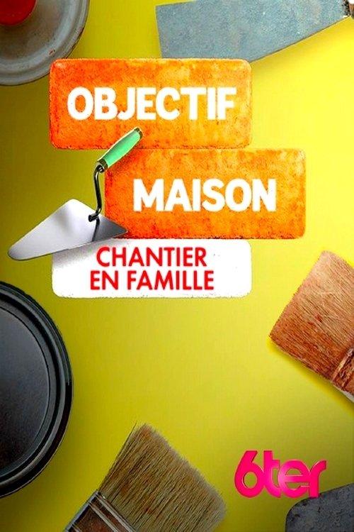 Objectif Maison : Un an pour tout changer poster