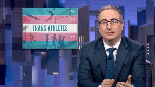 Last Week Tonight with John Oliver Season 12 Episode 7 - April 6, 2025: Trans Athletes