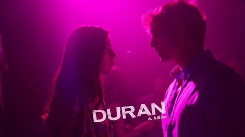 Duran Season 1 Episode 6 - Episode 6