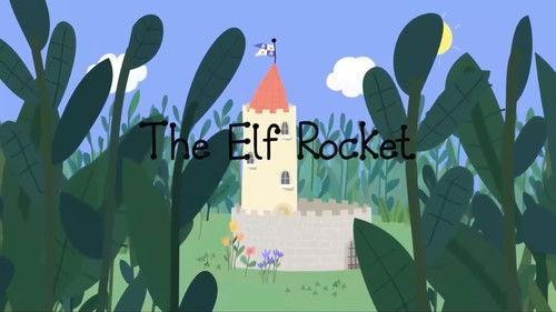 Ben & Holly's Little Kingdom Season 1 Episode 44 - The Elf Rocket
