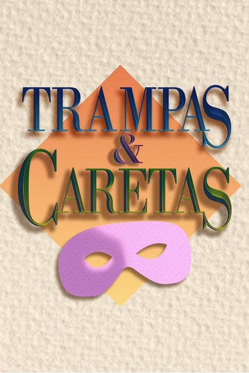 Trampas y caretas poster