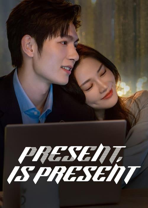 Present, is Present poster