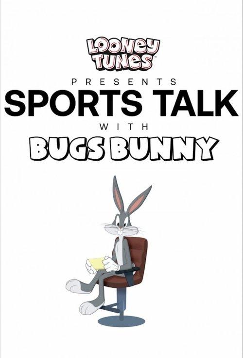 Looney Tunes Presents: Sports Talk With Bugs Bunny poster