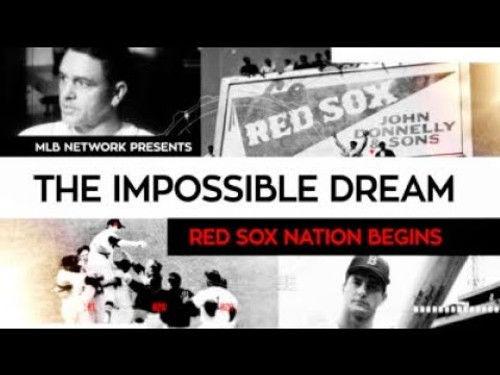 MLB Network Presents Season 3 Episode 5 - The Impossible Dream: Red Sox Nation Begins