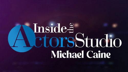 Inside the Actors Studio Season 6 Episode 5 - Sir Michael Caine