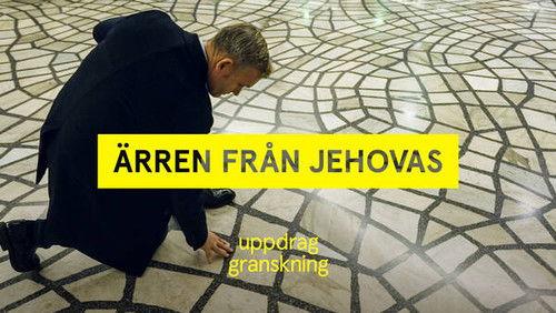 Uppdrag granskning Season 22 Episode 5 - Ärren från Jehovas