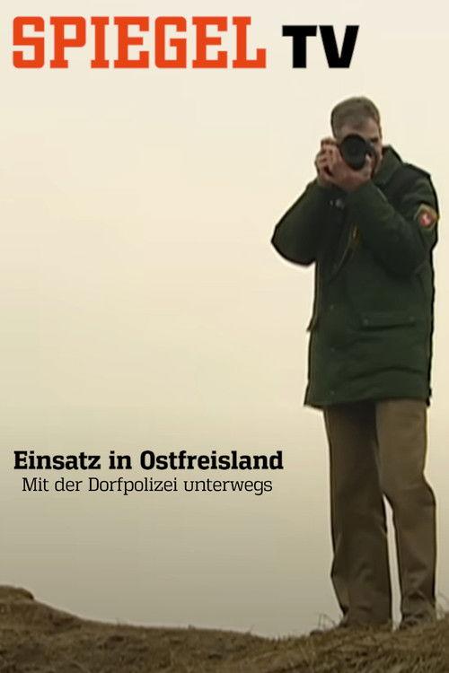 Einsatz in Ostfreisland: Mit der Dorfpolizei unterwegs poster