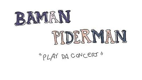 Baman Piderman Season 2 Episode 11 - Play Da Concert