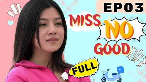 Miss No Good Season 1 Episode 3 - Episode 03