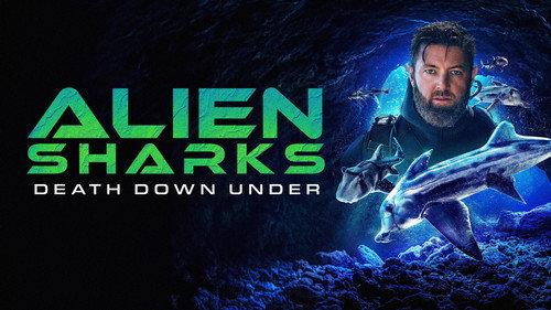 Shark Week Season 38 Episode 12 - Alien Sharks: Death Down Under