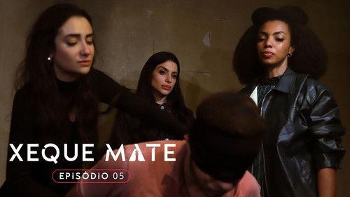 Xeque Mate Season 2 Episode 5 - Episode 5