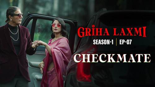 Griha Laxmi Season 1 Episode 7 - Checkmate