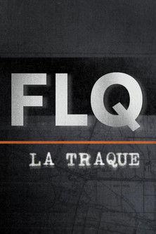 FLQ : la traque poster