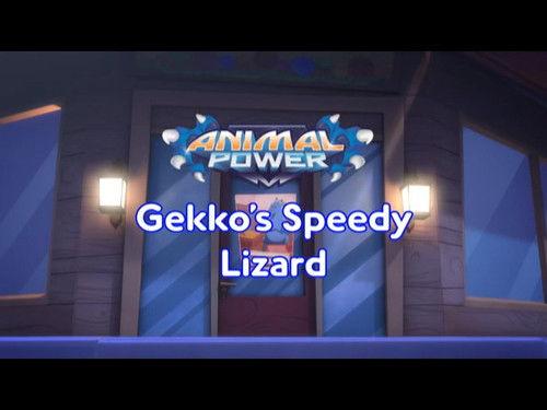 PJ Masks Season 5 Episode 34 - Animal Power: Gekko's Speedy Lizard