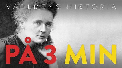 History of the World Season 4 Episode 17 - Världens historia på 3 minuter  - Avsnitt  17 - Marie Curie