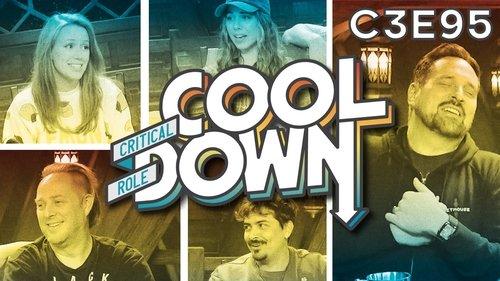 Critical Role Cooldown Season 1 Episode 13 - Campaign 3 Episode 95