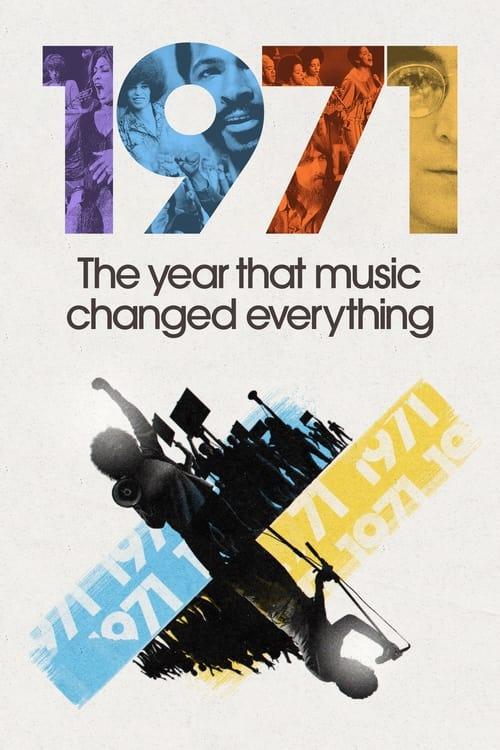 1971: The Year That Music Changed Everything poster