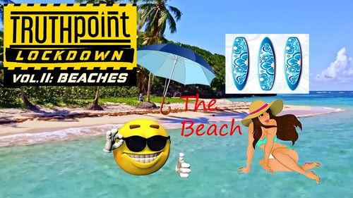 TruthPoint Season 2 Episode 2 - Vol. II "BEACHES"