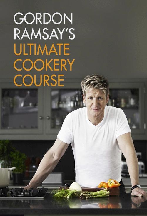 Gordon Ramsay's Ultimate Cookery Course poster