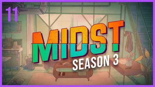 MIDST Season 3 Episode 11 - Resolve