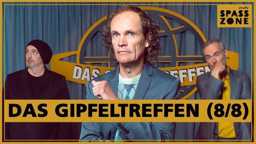 Das Gipfeltreffen Season 1 Episode 8 - Episode 8