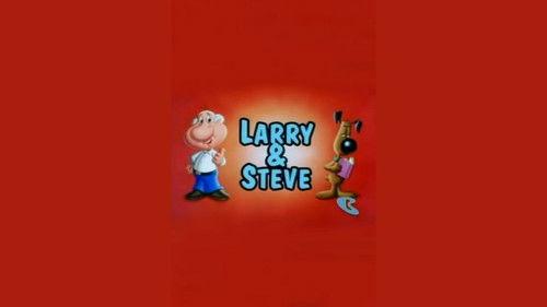 What a Cartoon! Season 1 Episode 41 - Larry and Steve