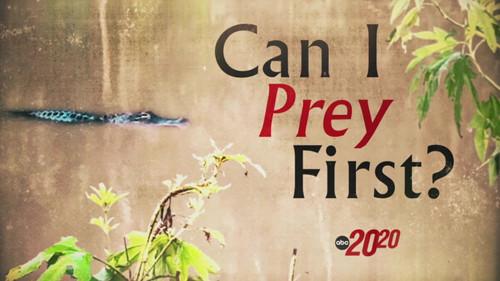 20/20 Season 48 Episode 4 - Can I Prey First?