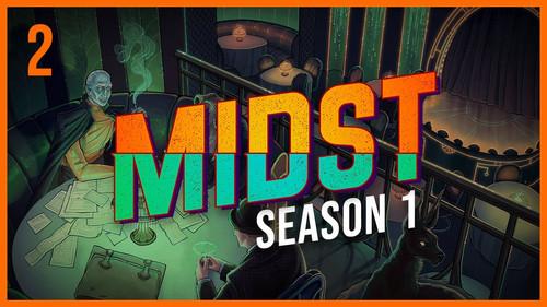 MIDST Season 1 Episode 2 - Secrets
