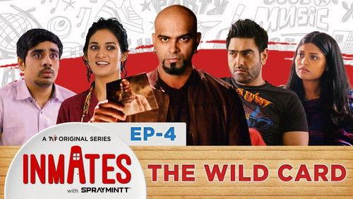 TVF Inmates Season 1 Episode 4 - The Wild Card