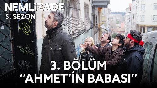 Nemlizade Season 5 Episode 3 - Ahmet's Father