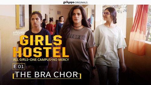 Girls Hostel Season 1 Episode 1 - The Bra Chor