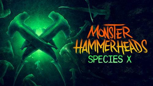 Shark Week Season 37 Episode 10 - Monster Hammerheads: Species X