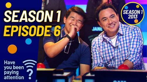 Have You Been Paying Attention? Season 1 Episode 6 - Episode 6