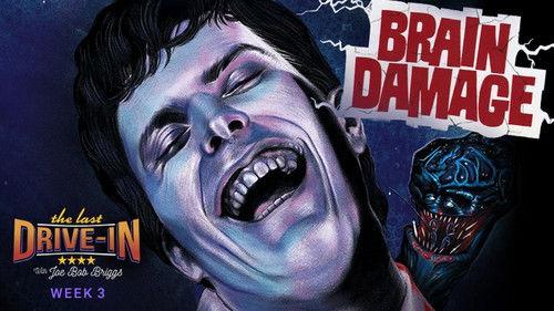 The Last Drive-in with Joe Bob Briggs Season 2 Episode 5 - Brain Damage