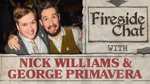 Fireside Chat Season 1 Episode 11 - Fireside Chat LIVE With George Primavera & Nick Williams