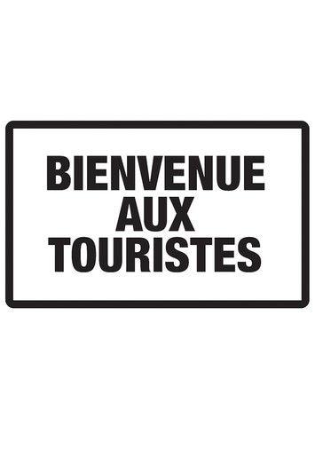 Bienvenue aux touristes poster
