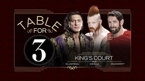 WWE Table For 3 Season 1 Episode 10 - Kings Court