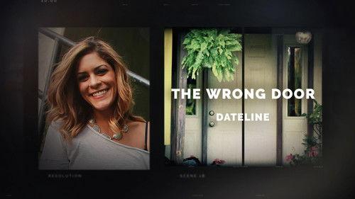 Dateline Season 30 Episode 5 - The Wrong Door
