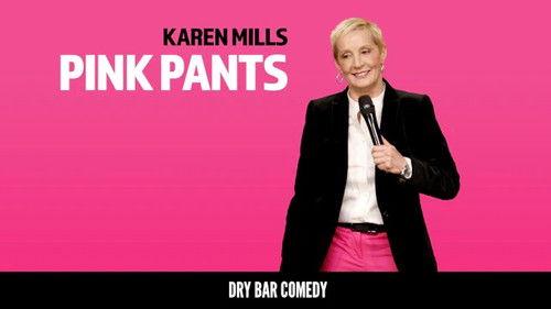 Dry Bar Comedy Season 3 Episode 24 - Karen Mills: Pink Pants