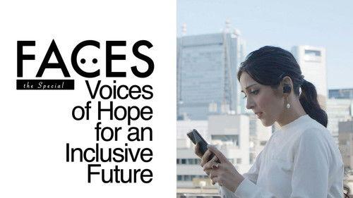 NHK WORLD PRIME Season 4 Episode 24 - FACES the Special - Voices of Hope for an Inclusive Future