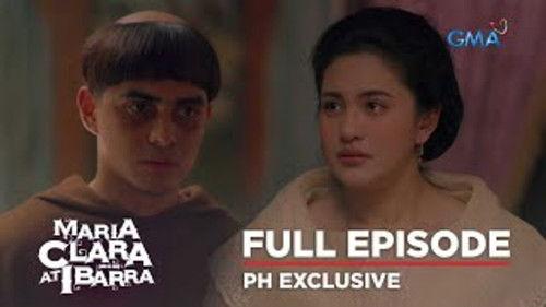 Maria Clara and Ibarra Season 1 Episode 62 - Revelation
