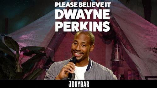 Dry Bar Comedy Season 2 Episode 14 - Dwayne Perkins: Please Believe It